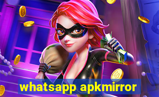 whatsapp apkmirror